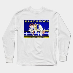 Vintage British Travel Poster: Blackpool, the Gorgeous Sights Long Sleeve T-Shirt